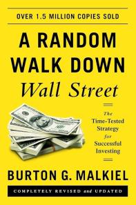 A Random Walk Down Wall Street – Burton Malkiel